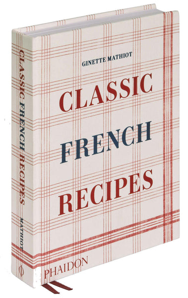 A cookbook titled "Classic French Recipes" by Ginette Mathiot, presented by Phaidon, featuring a red and white plaid cover design, perfect for those who love home-cooking French recipes.