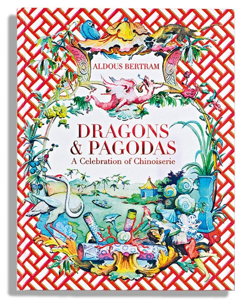 Dragons & Pagodas: A Celebration of Chinoiserie