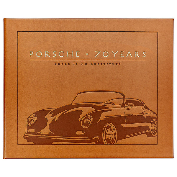 Porsche 70 Years: There is No Substitute