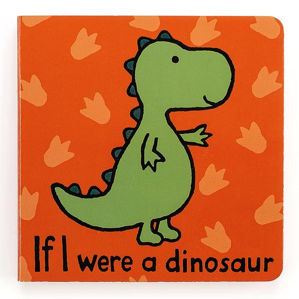 A vibrant board book cover featuring an illustration of a green dinosaur on an orange background. Perfect for newborns, the title reads, "Jellycat If I Were A Dinosaur Board Book" by Jellycat.