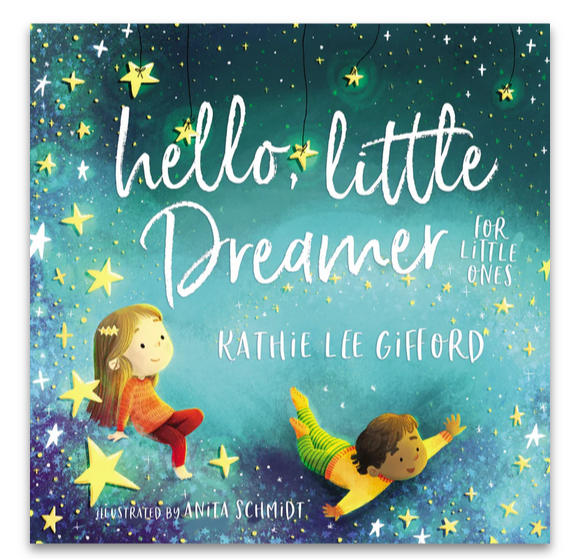 Cover of a children's book titled "Hello, Little Dreamer For Little Ones" by Emmy Award winner and bestselling author Kathie Lee Gifford. Published by Thomas Nelson, it features enchanting illustrations of a girl and a boy lying on a starry background, with stars floating around them, perfect for preschoolers and elementary-aged kids.