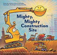 Illustration of a cheerful yellow excavator and other construction vehicles at a busy construction site, engaging in team-building activities. The sun shines brightly in the background with a smiling face. Text: "Goodnight, Mighty, Mighty Construction Site by Common Ground.