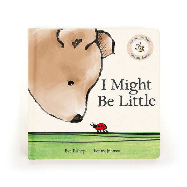 I might be little book by Jellycat, featuring a brown bear nuzzling a ladybug.