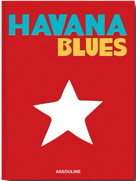 Cover of a book titled "Havana Blues" with a red background, large white star symbolizing the Cuban revolution, and the text "Assouline" at the bottom.