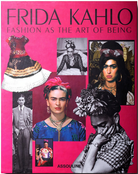 Frida Kahlo: Fashion As the Art of Being