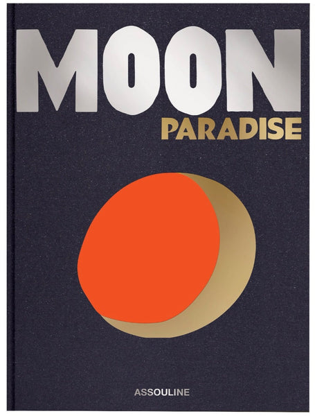 Book cover titled *Moon Paradise* by Assouline, featuring a stylized image of a partial red and gold sphere against a dark background, evoking themes of mystery and discovery related to the moon.