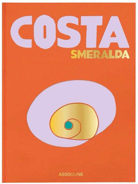 Cover of a book titled "Costa Smeralda" with an orange background, bold pink text for "Costa," and gold text for "Smeralda." There's an abstract spiral design in the lower center, evoking the Mediterranean essence and hinting at a luxury escape. The book is published by Assouline.